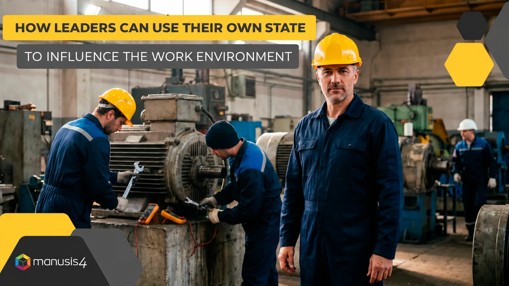 Managing Maintenance Teams: The Leader’s Real Impact