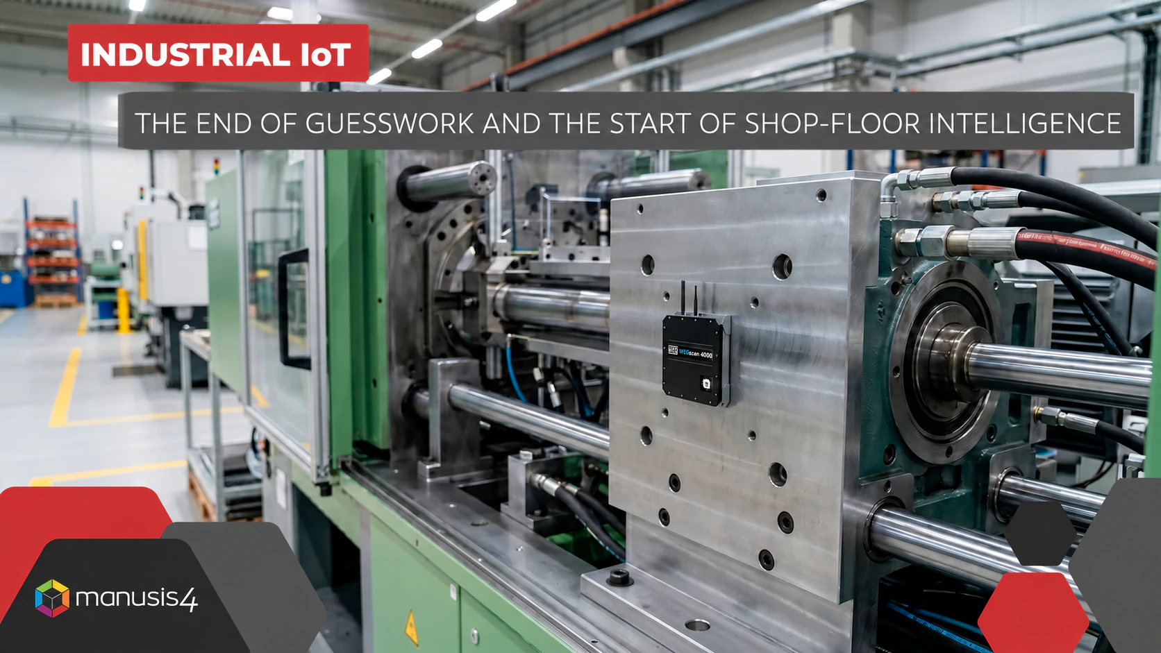 Industrial IoT: The End of Guesswork and the Start of Shop-Floor Intelligence