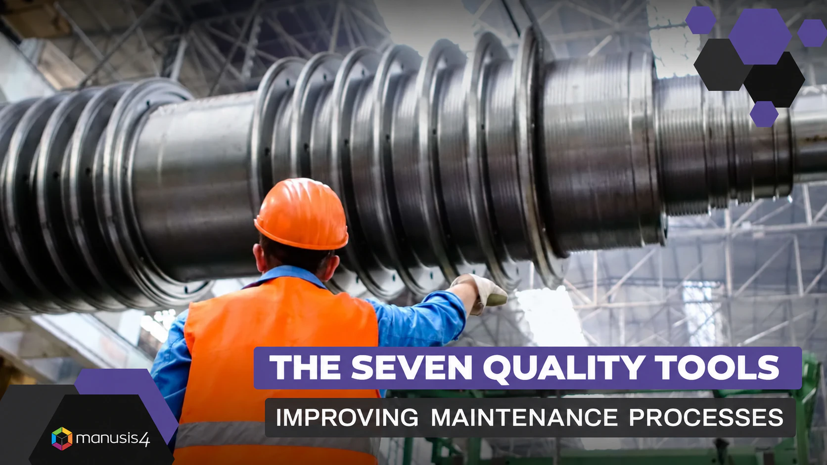 Quality Tools in Maintenance: The 7 Essentials