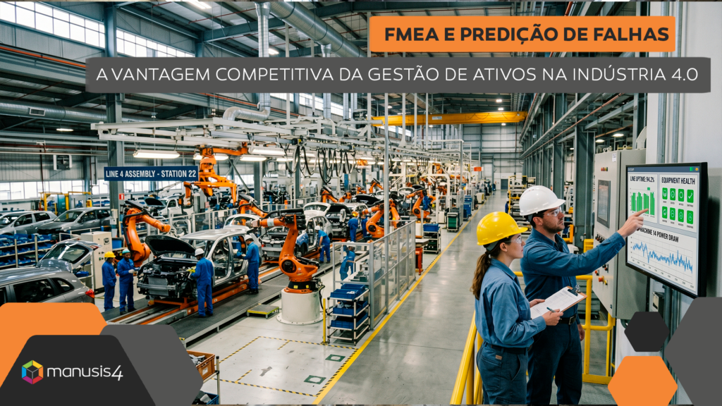 FMEA e Predição de Falhas - A Vantagem Competitiva da Gestão de Ativos na Indústria 4.0